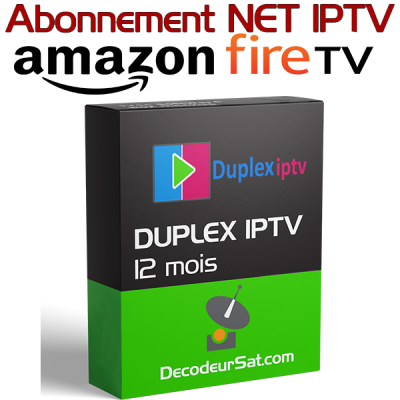 ABONNEMENT DUPLEX IPTV POUR Amazon fire tv stick 12 MOIS